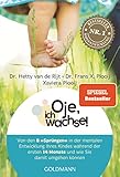 Oje, ich wachse: Von den acht 'Sprüngen' in der mentalen Entwicklung Ihres Kindes während der ersten 14 Monate und wie Sie damit umgehen können- Jetzt mit großem Kapitel zum Ein- und Durchschlafen