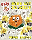 Baby Cat is Silly: a Cool Baby series (English Edition)