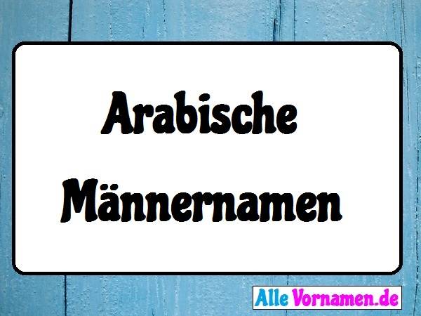 Arabische Mannernamen 0 Vornamen Namensgenerator