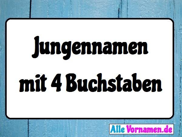 Kurze Jungennamen mit 4 Buchstaben im Namenslexikon