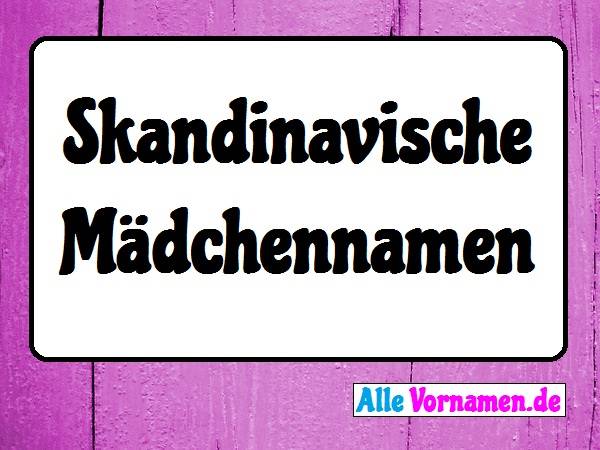 Skandinavische Madchennamen 0 Mannliche Vornamen