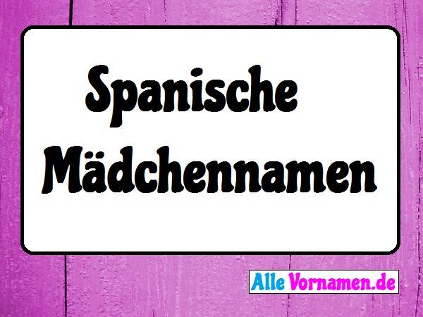 Spanische Mädchennamen